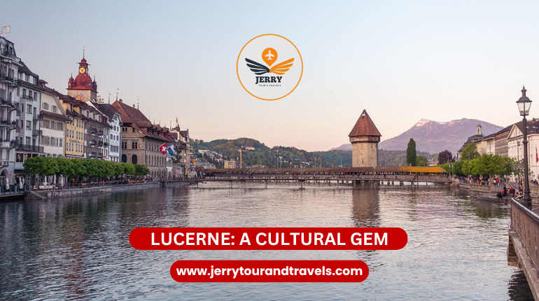 Lucerne A Cultural Gem